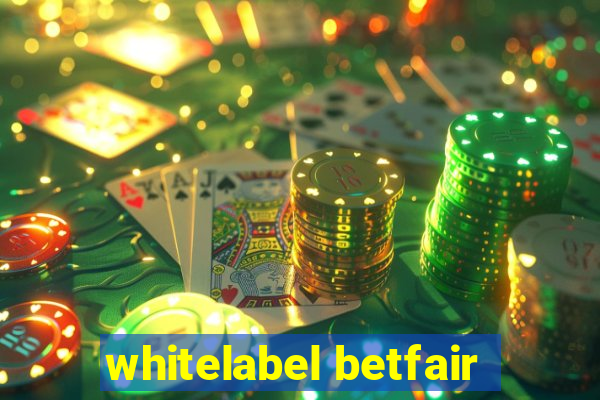 whitelabel betfair